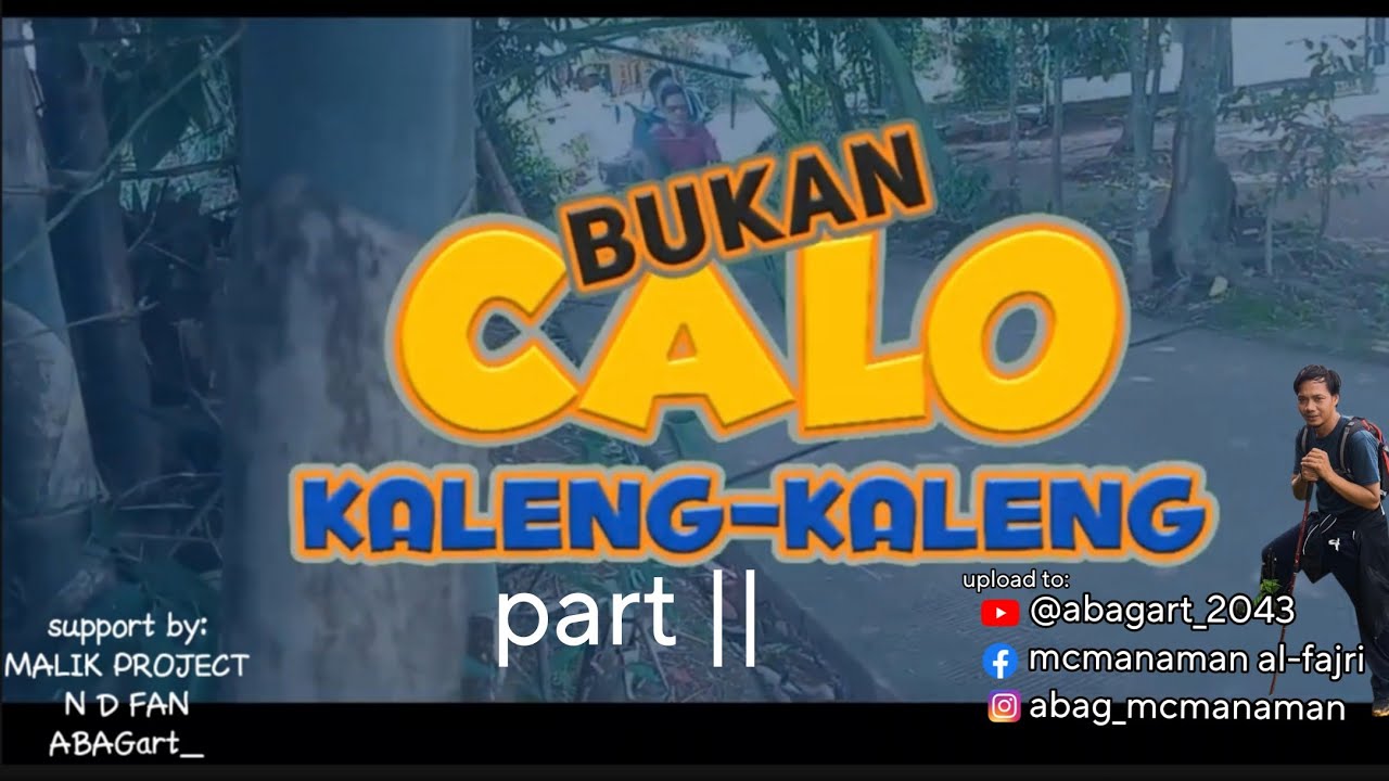 BUKAN CALO KALENG-KALENG part 2 Acung di rampok bang tato