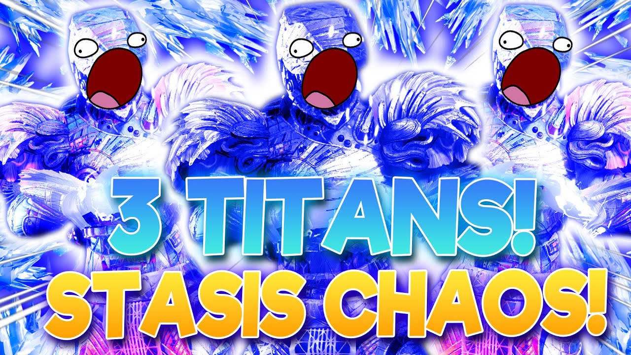 3 Stasis Only Titans BREAK Destiny 2!