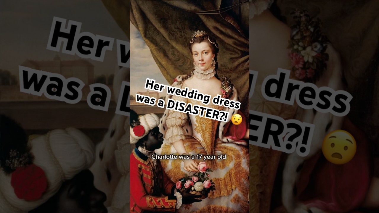 Her wedding dress was a DISASTER?! 😧 || #historicaldress #historycomesalive #queencharlotte