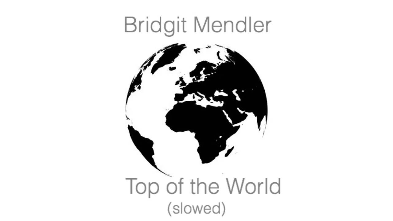 Bridgit Mendler - Top of the World (slowed)