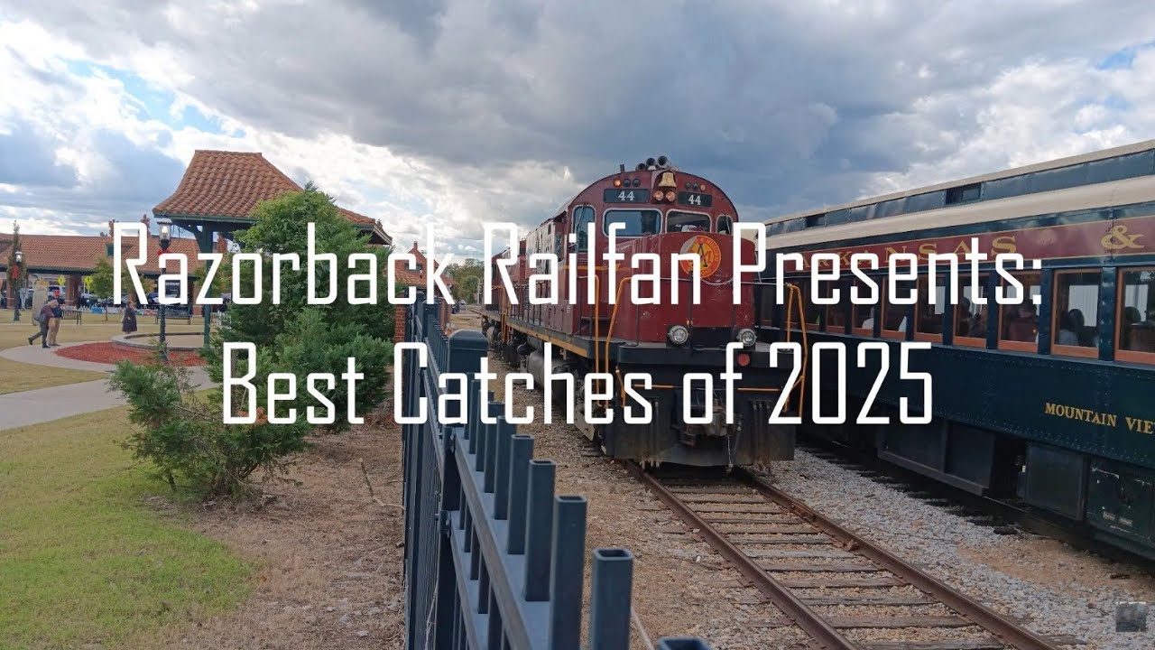 Razorback Railfan Presents: Best Catches of 2025