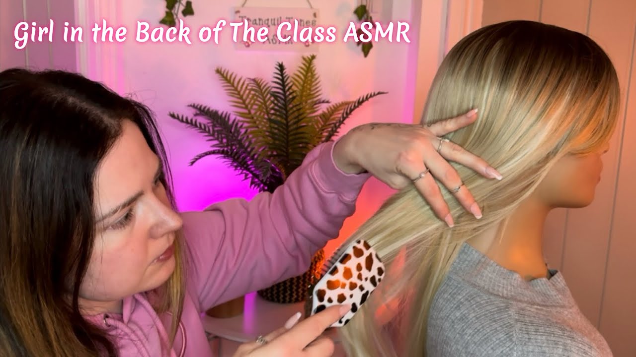 ASMR Girl in the Back of Class Brushes & Plays with your Hair with Back Tracing & Colour Analysis