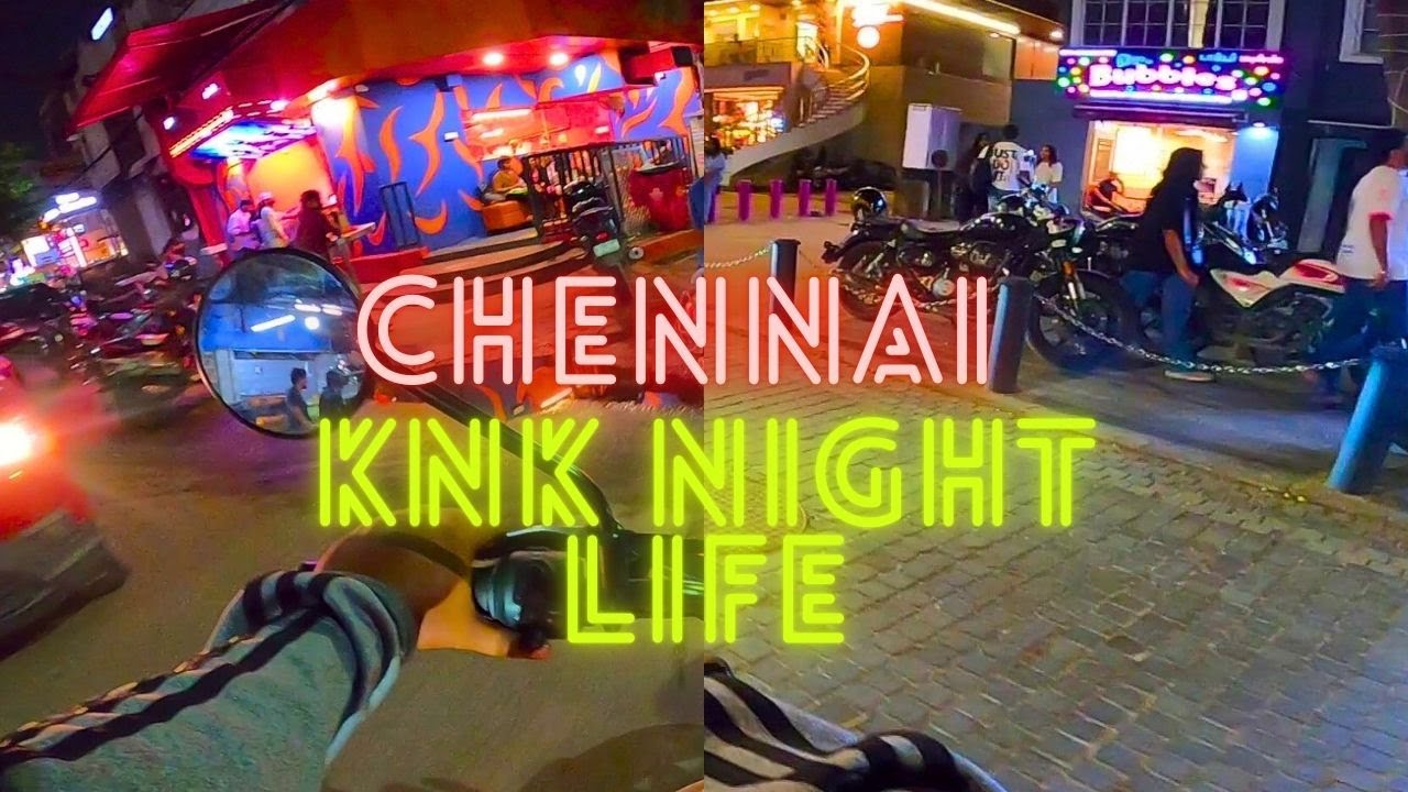 KNK Street at NIGHT 😱 Chennai Night Life 2026 🔥TAMIL VLOG
