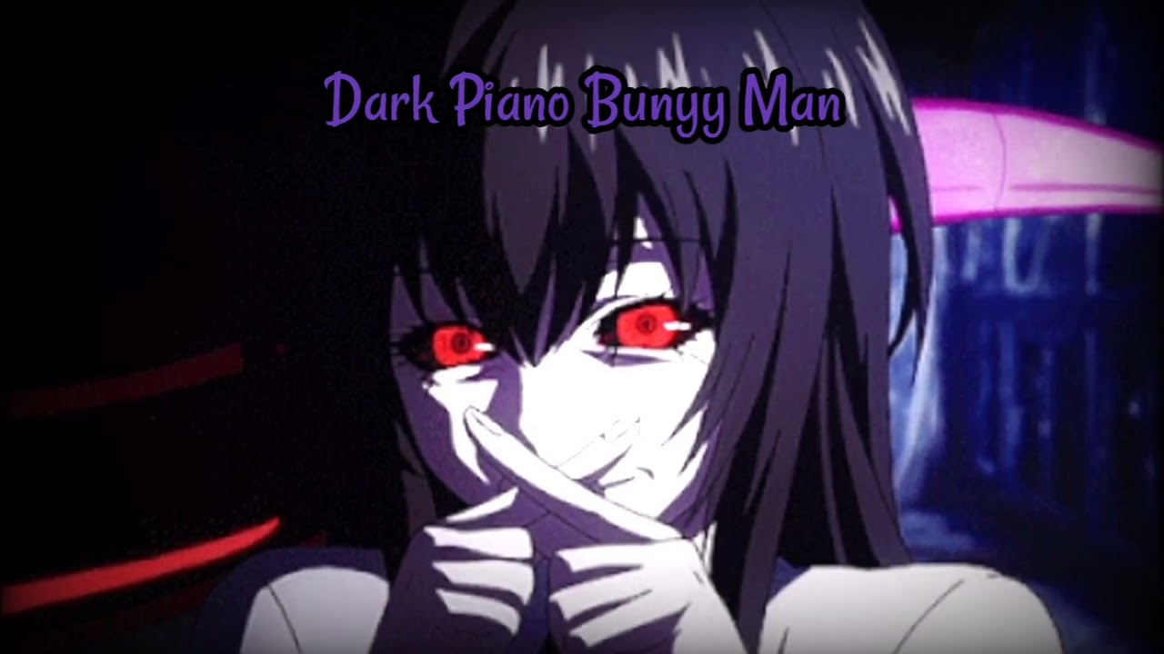 Music: Dark Piano Bunyy Man (prueba)