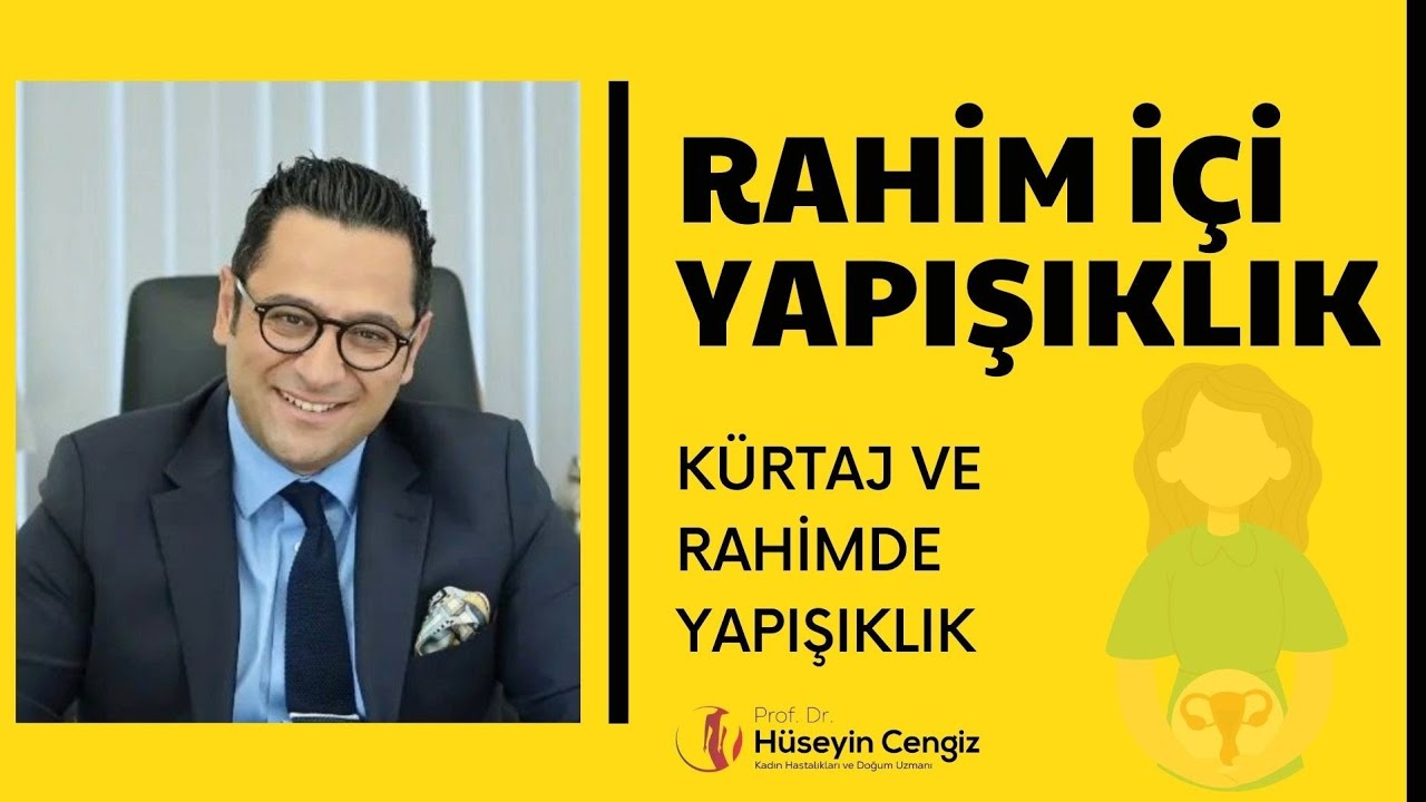 RAHİM İÇİ YAPIŞIKLIK💥KÜRETAJ SONRASI RAHİMDE YAPIŞIKLIK 💥YAPIŞIKLIK VE GEBELİK 💥RAHİM YAPIŞIKLIĞI