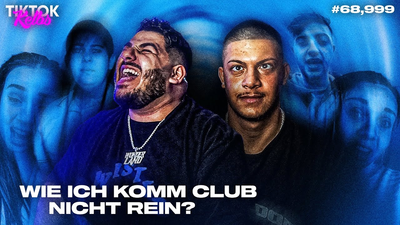 WIE ICH KOMM CLUB NICHT REIN 😡 | TikTokKelbs 68,9999999 | Onurcan