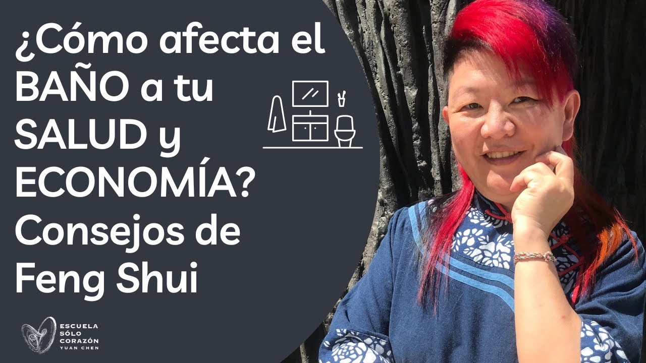 ¿Cómo afecta tu baño a tu salud y tu economía? - FENG SHUI