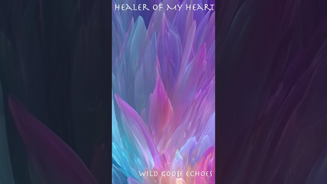 Healer of My Heart