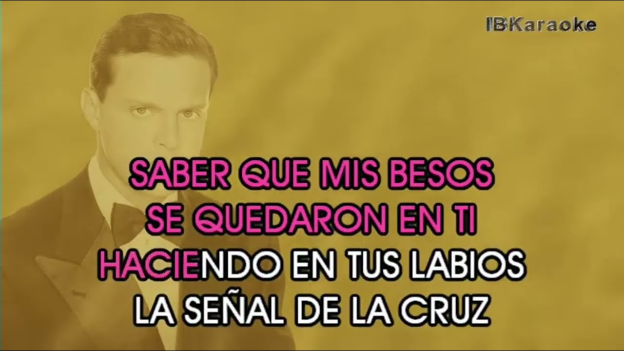 Amor amor Luis Miguel karaoke original.