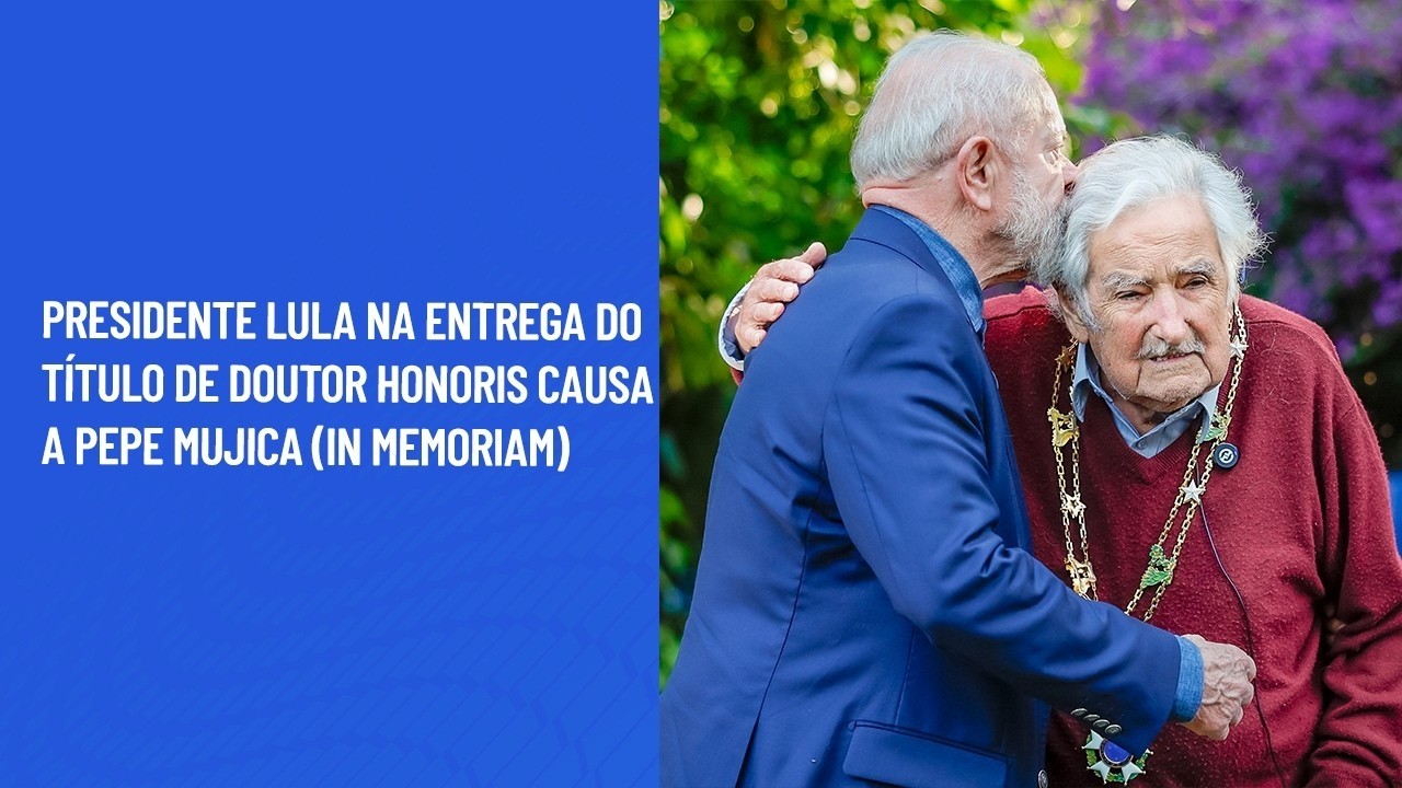 Lula participa de cerimônia de título de Doutor Honoris Causa a Pepe Mujica (in memoriam)