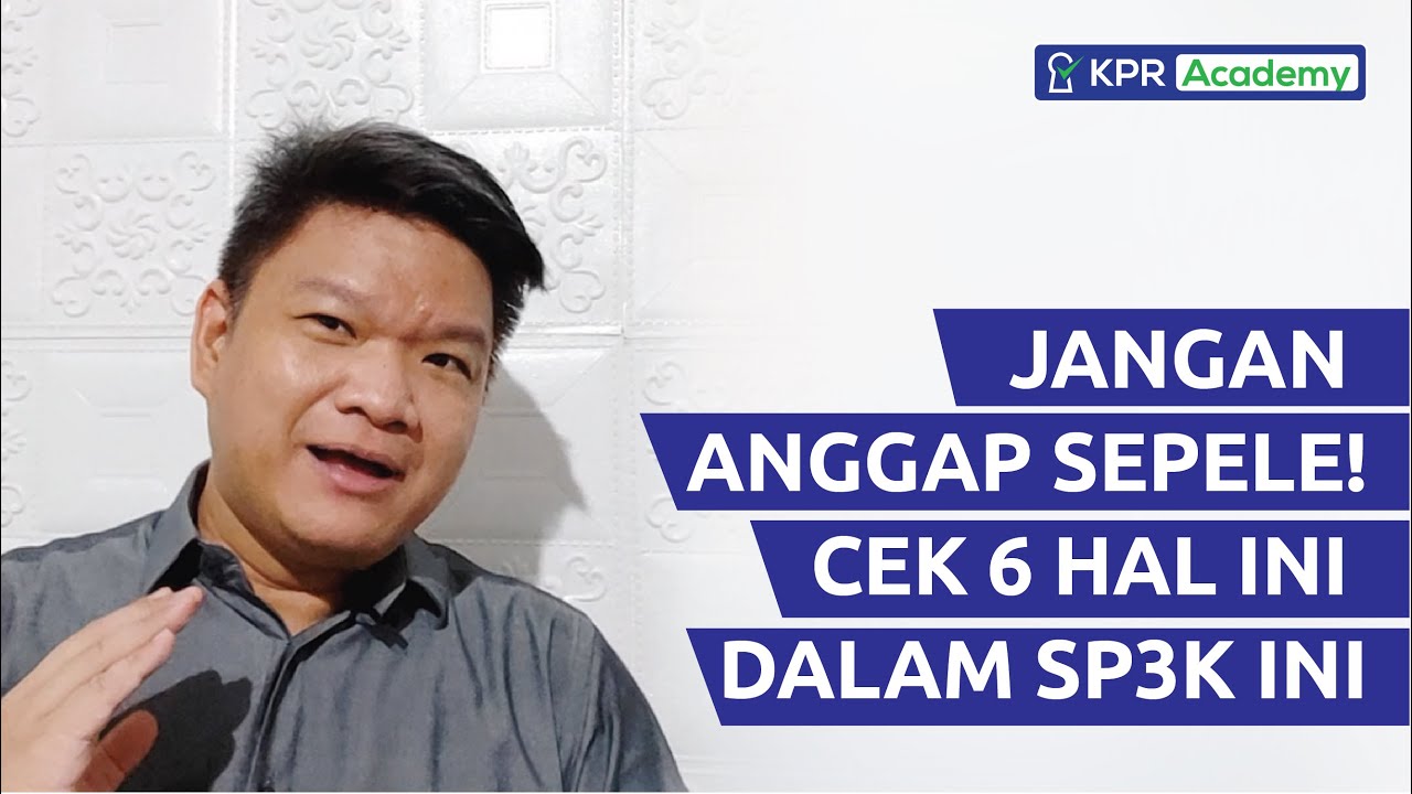 🚨 6 HAL PENTING di SP3K KPR yang WAJIB Kamu CEK Sebelum Akad!