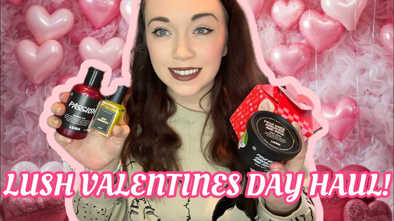 BIG LUSH VALENTINE’S DAY HAUL | 2024 | AMAZINGGG PRODUCTS!!!