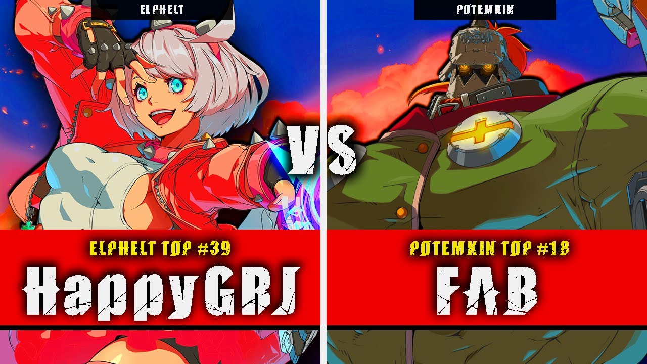 GGST | HappyGRJ (Elphelt) VS FAB (Potemkin) | Guilty Gear Strive High level gameplay