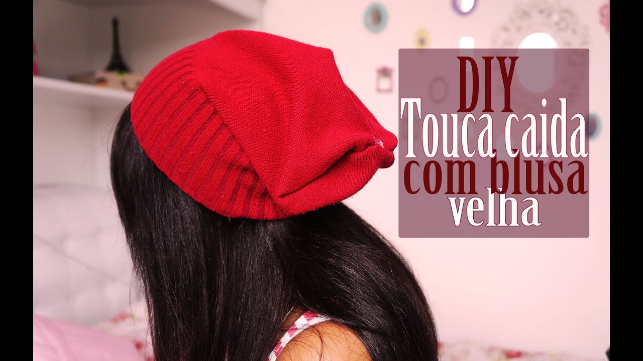 DIY: Como fazer uma touca caidinha com blusa velha