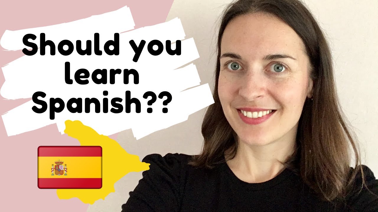 Should you learn Spanish? | Reasons to learn Spanish