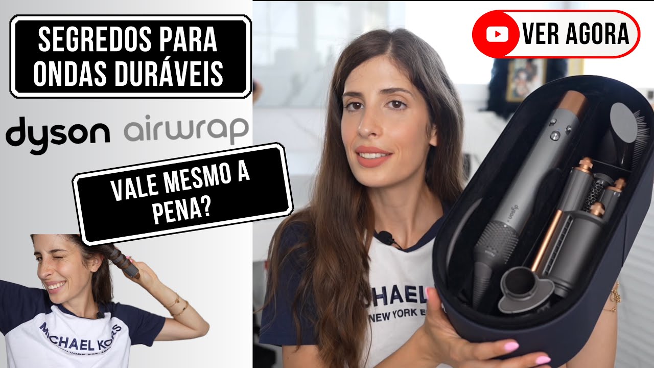DYSON AIRWRAP | VALE MESMO A PENA? TRUQUES E DICAS PARA ONDAS DURÁVEIS