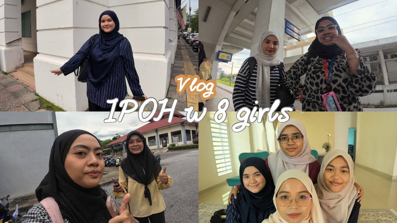 Ipoh Vlog with My Girls  #023 #Ipoh