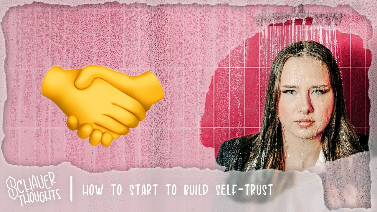 How To Start to Build Self-Trust | Schauer Thoughts