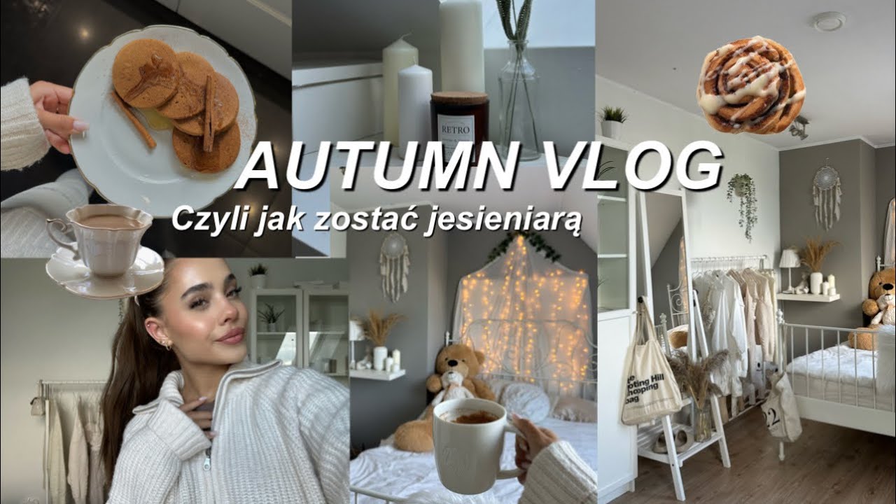 AUTUMN VLOG | JAK ZOSTAĆ JESIENIARĄ | NATALIA KWIECIŃSKA