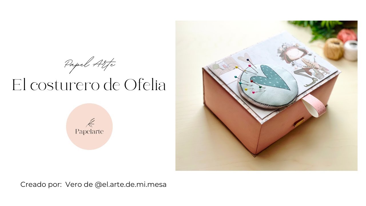 REALIZA TU COSTURERO DESDE CERO - El altillo de los duendes - Papelarte #costura #scrapbooking