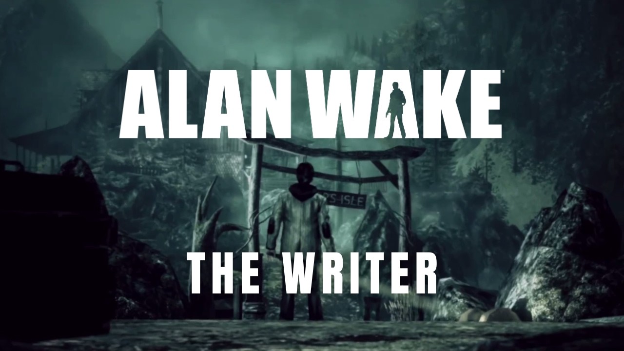 Alan Wake (2010) - The Writer | PT-BR [SEM COMENTÁRIOS]