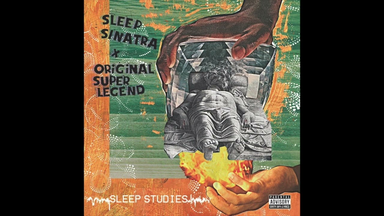 Sleep Sinatra x Original Super Legend - Sleep Studies (EP)