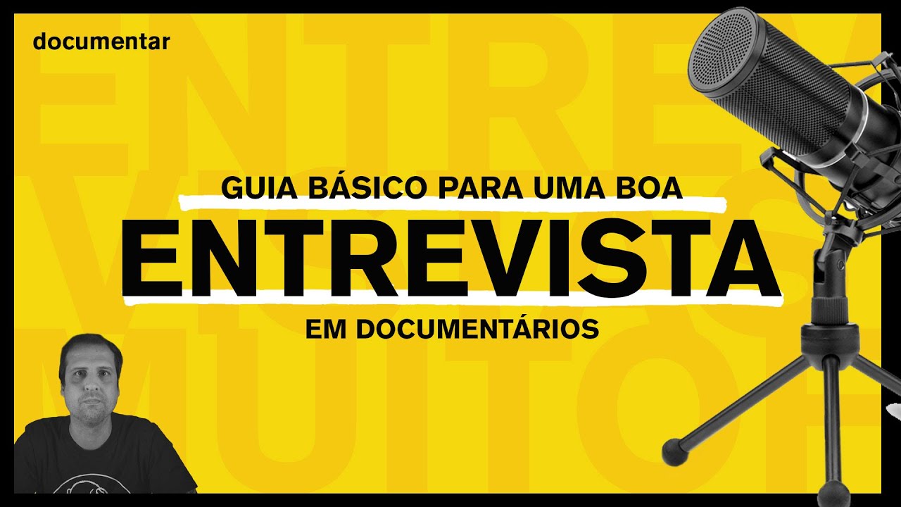 Como fazer entrevistas para documentários