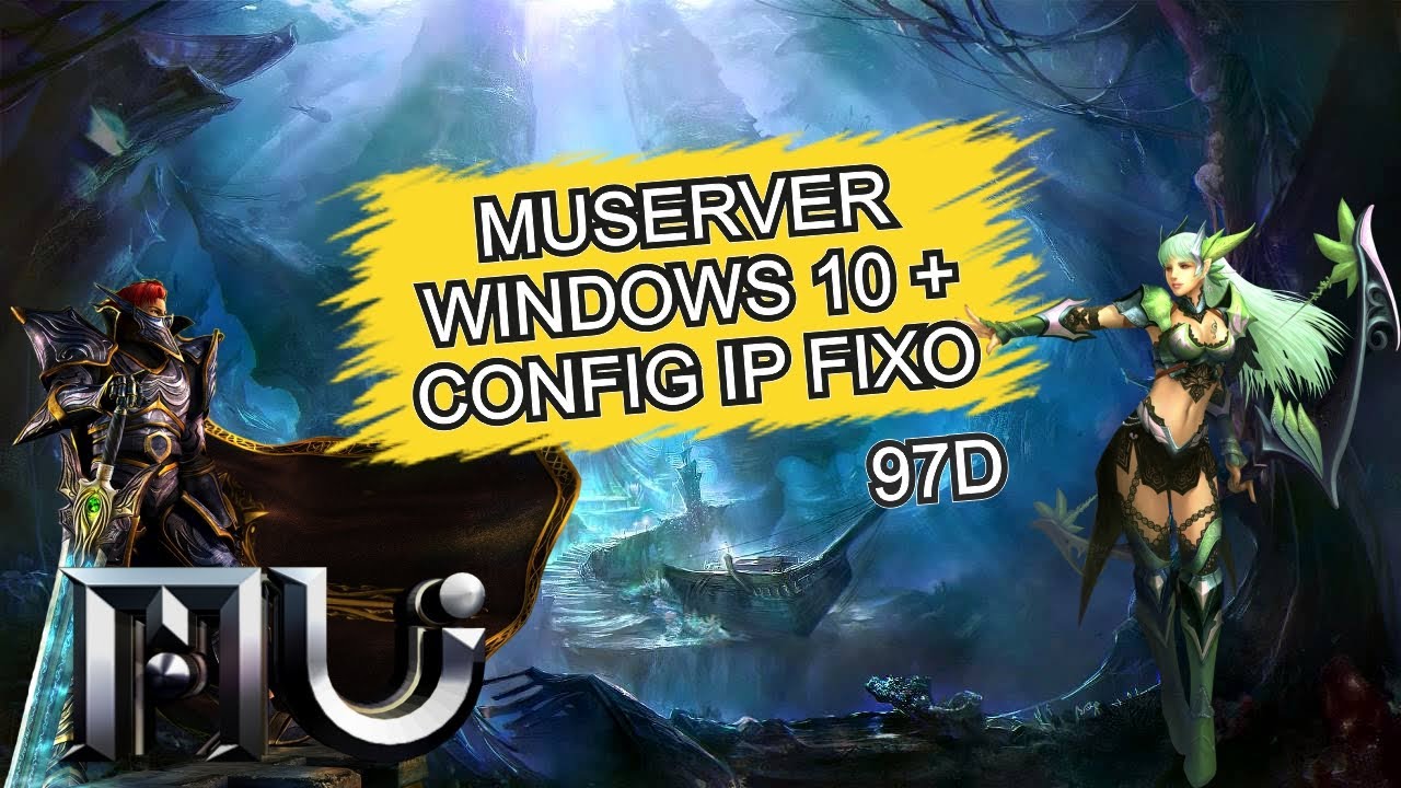COMO CRIAR MUSERVER 97D CONFIGURADO COM IP FIXO (OU NO-IP)