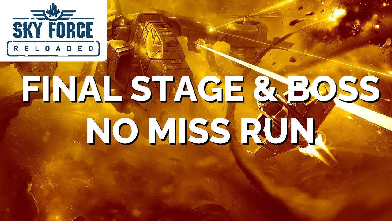 Sky Force Reloaded - PC (Final Stage & End Boss, No Miss Run)
