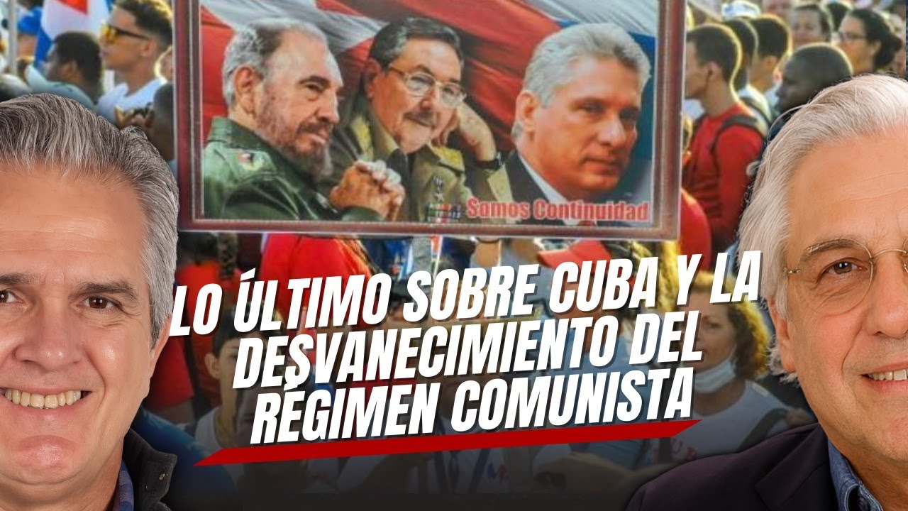 Lo último sobre Cuba y la desvanecimiento del régimen comunista