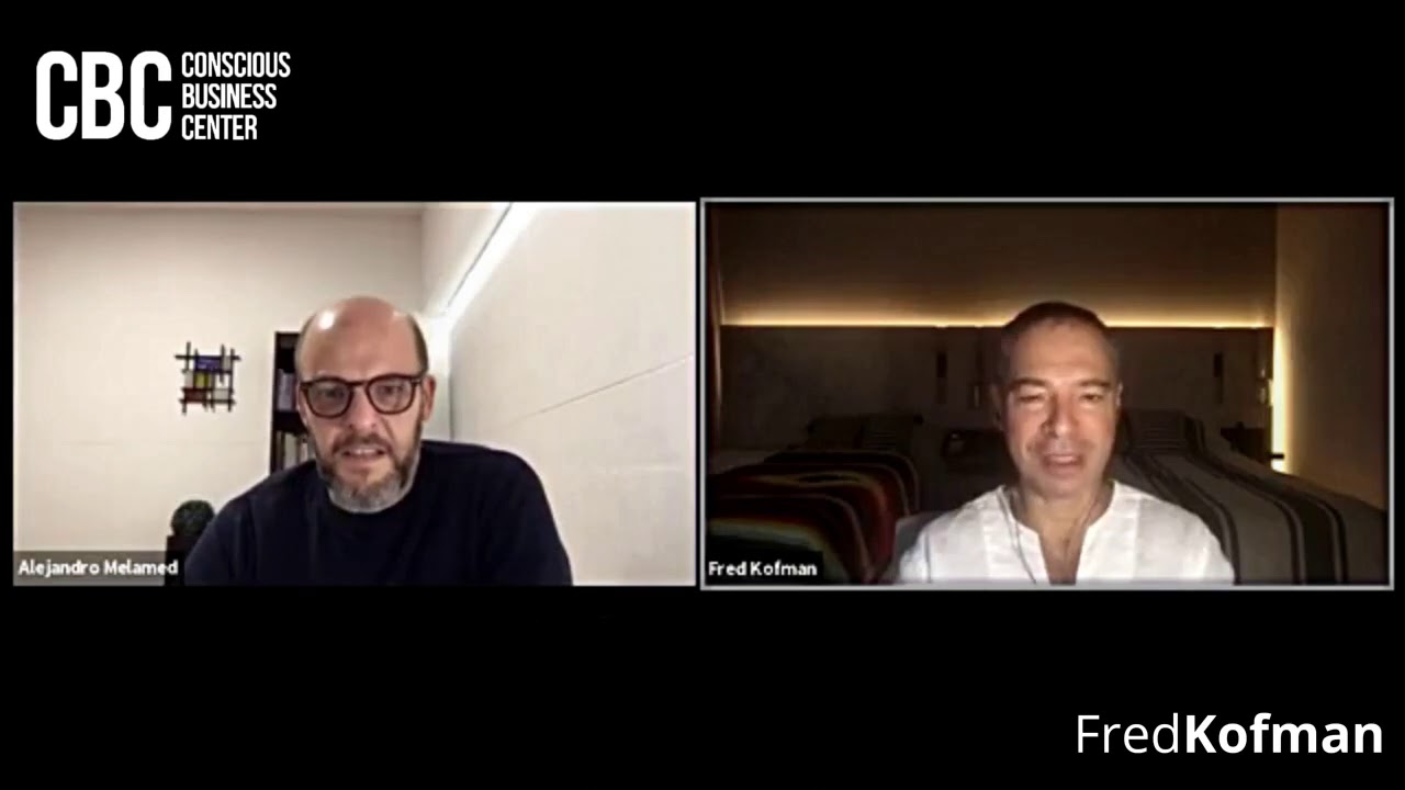 Fred Kofman y Alejandro Melamed (Liderazgo, consciencia y cómo afrontar esta “Nueva Normalidad”)