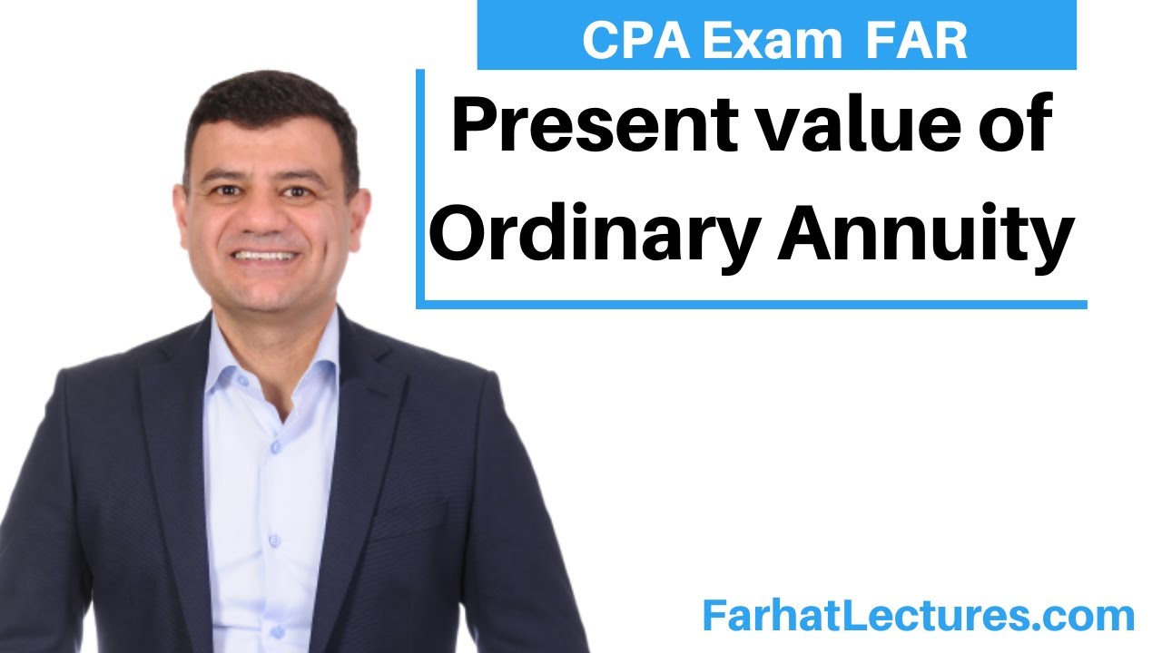 Present value of Ordinary Annuity With Examples | Time Value of Money | Financial Accounting Course