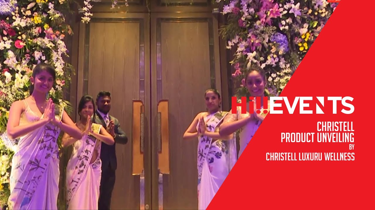 Hi Events | Christell product Unveiling by Christell Luxury Wellness