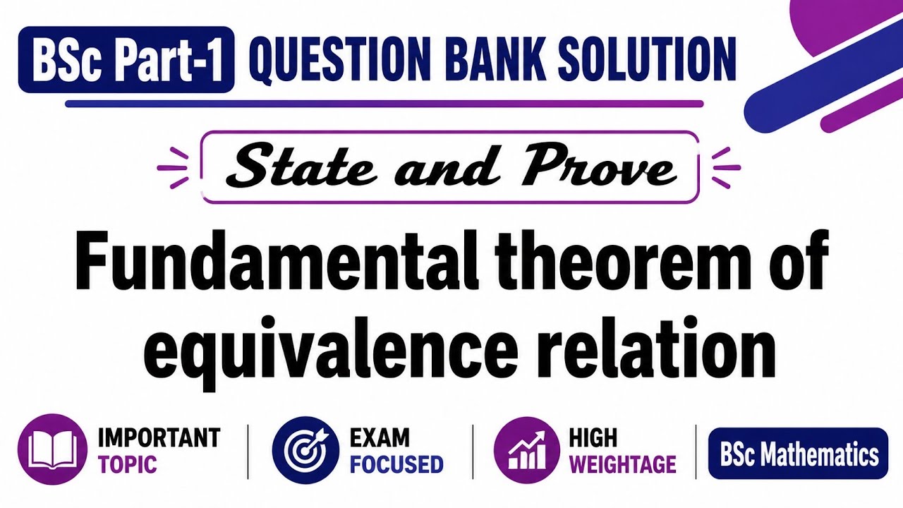 State and Prove fundamental theorem of equivalence relation | Equivalence relation || #EducationHelp