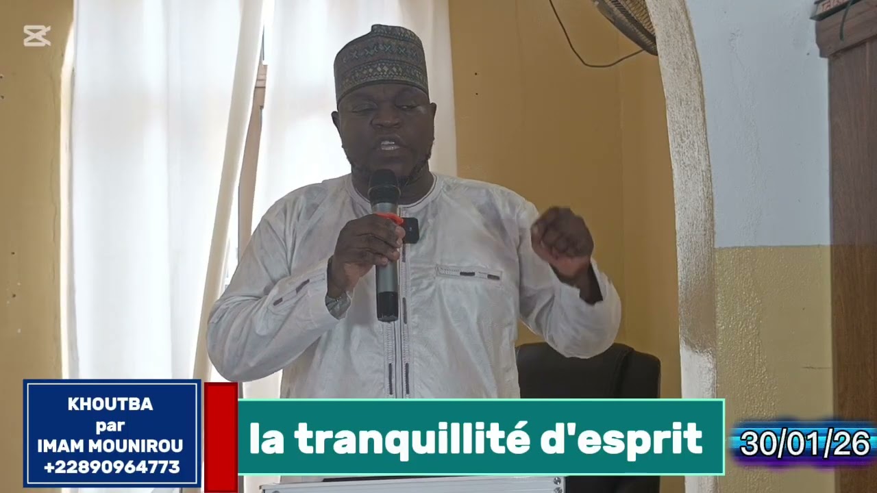 🕌 KHOUTBA 🕌la tranquillité d'esprit 