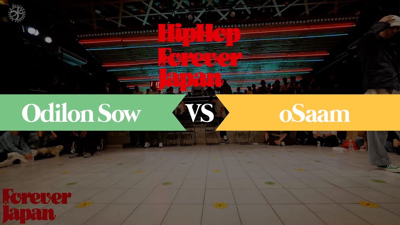 【Final】Odilon Sow vs oSaam │ Forever Japan 2023 Hiphop【JUDGE CALL OUT BATTLE】 │ FEworks