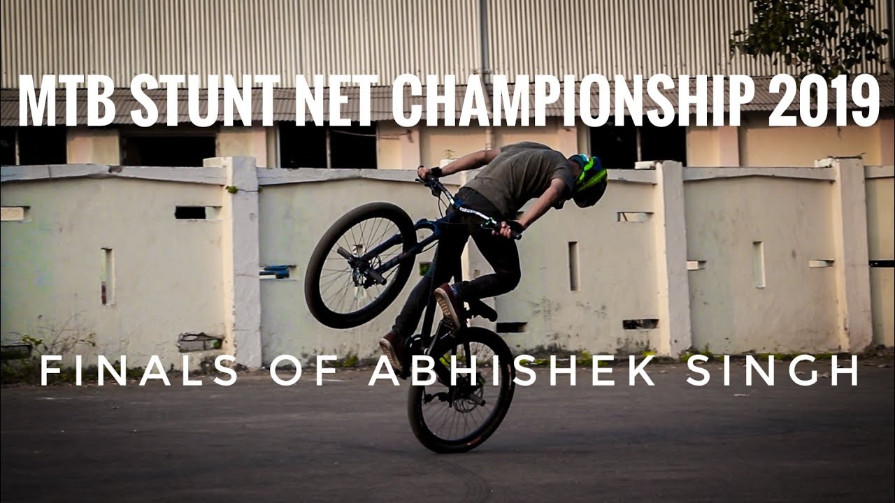 MTB stunt Netchampionship 2019 - Abhishek singh - finals