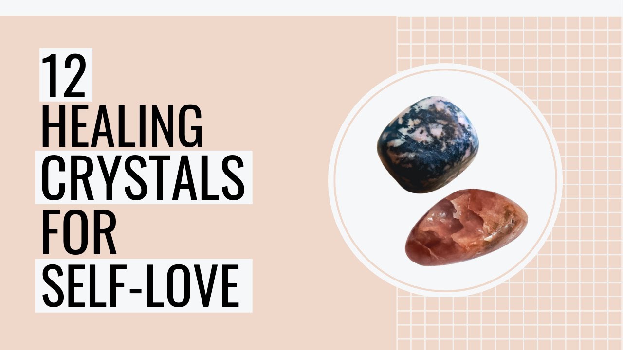 12 Best Crystals For Self-Love