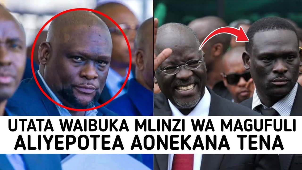 GUMZO!!! BODYGUARD WA MAGUFULI AIBUA UTATA BAADA YA KUPOTEA GHAFLA AFICHUA ALIPOKUWA AMEFICHWA