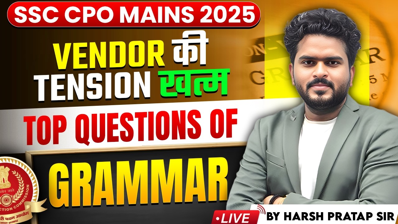 SSC CPO MAINS 2025 || TOP QUESTIONS OF GRAMMAR DISCUSSION BY HARSH PRATAP SIR