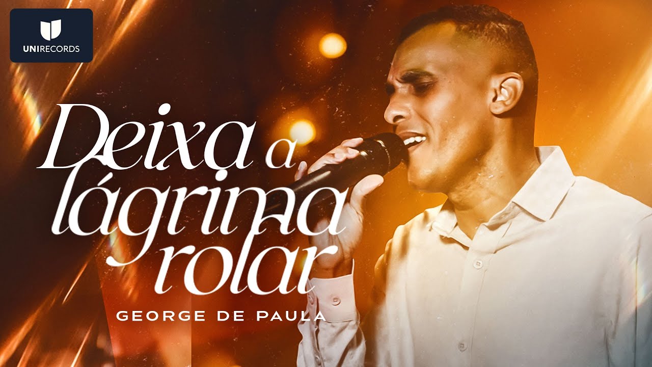 George de Paula - Deixa a L&aacute;grima Rolar