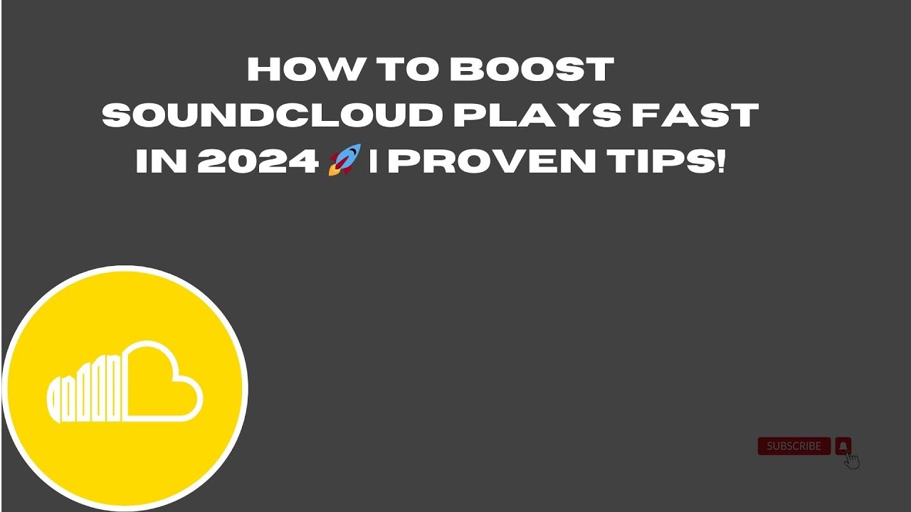 How to Boost SoundCloud Plays FAST in 2024 🚀  Proven Tips!