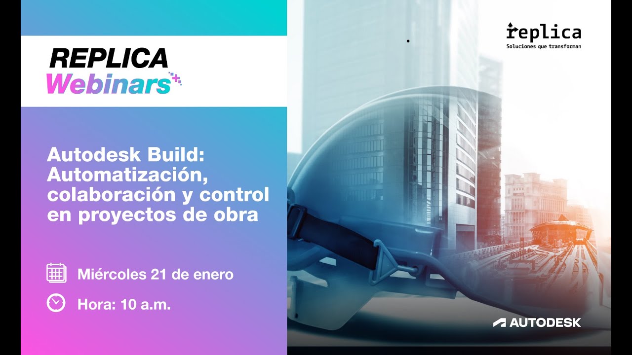 Autodesk Build Automatización, colaboración y control en proyectos de obra