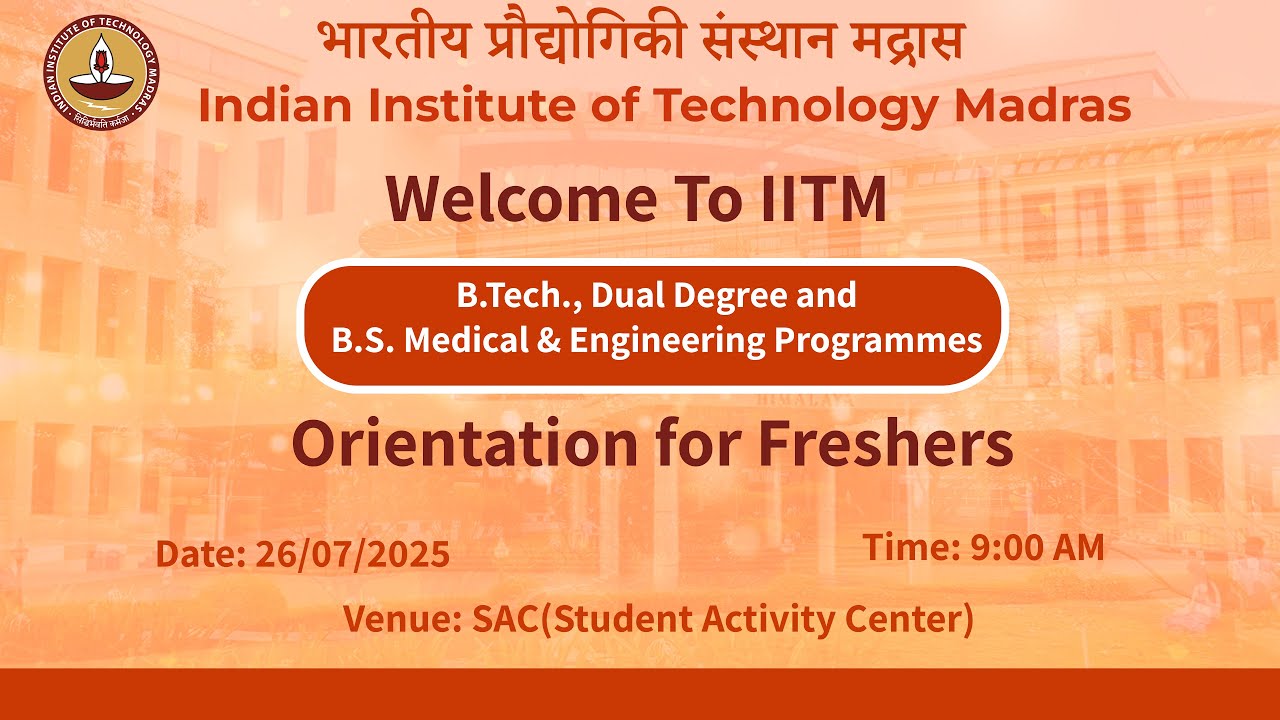 Class of 2025 - Welcome to the IIT Madras Family!
