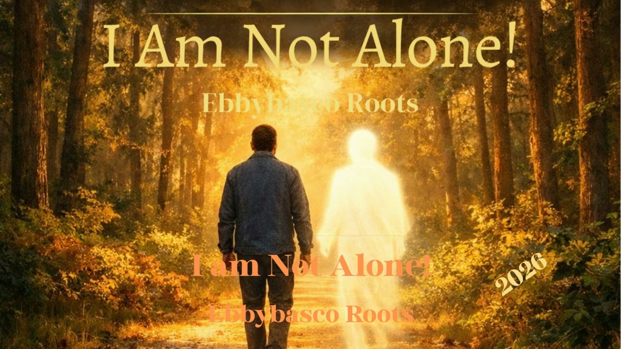 I am Not Alone! / Ebbybasco Roots.