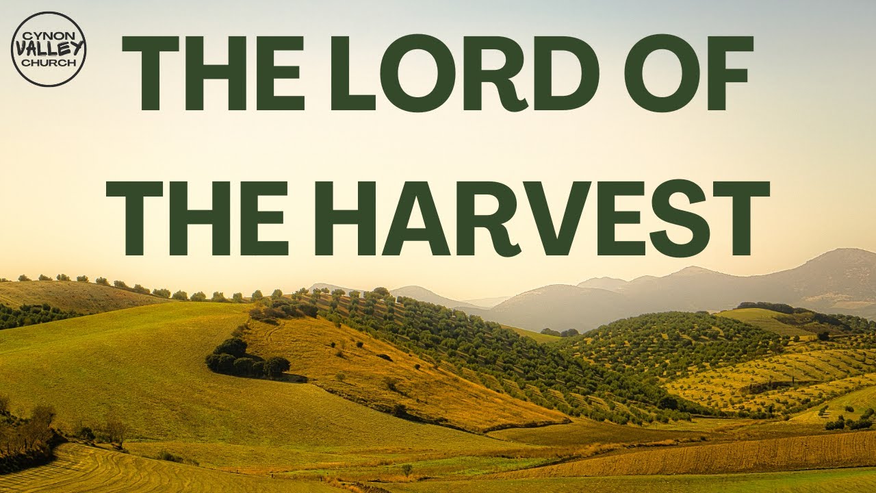 The Lord of the Harvest (Matthew 9:35-38) - Dan Isaac