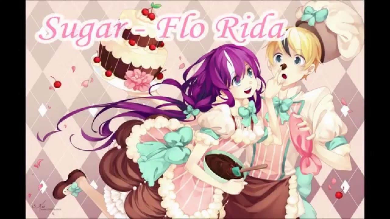 【Nightcore】 Sugar - Flo Rida