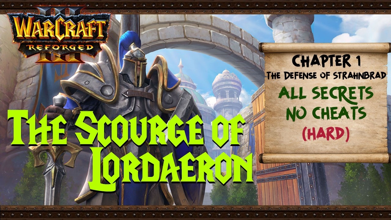 The Scourge of Lordaeron Ch.1 - The Defense of Strahnbrad {Reforged} (Hard)