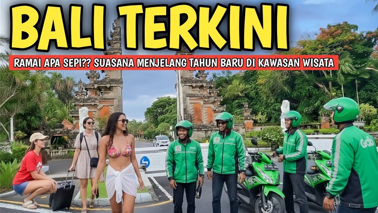 KONDISI TERBARU KAWASAN WISATA DI BALI JELANG TAHUN BARU