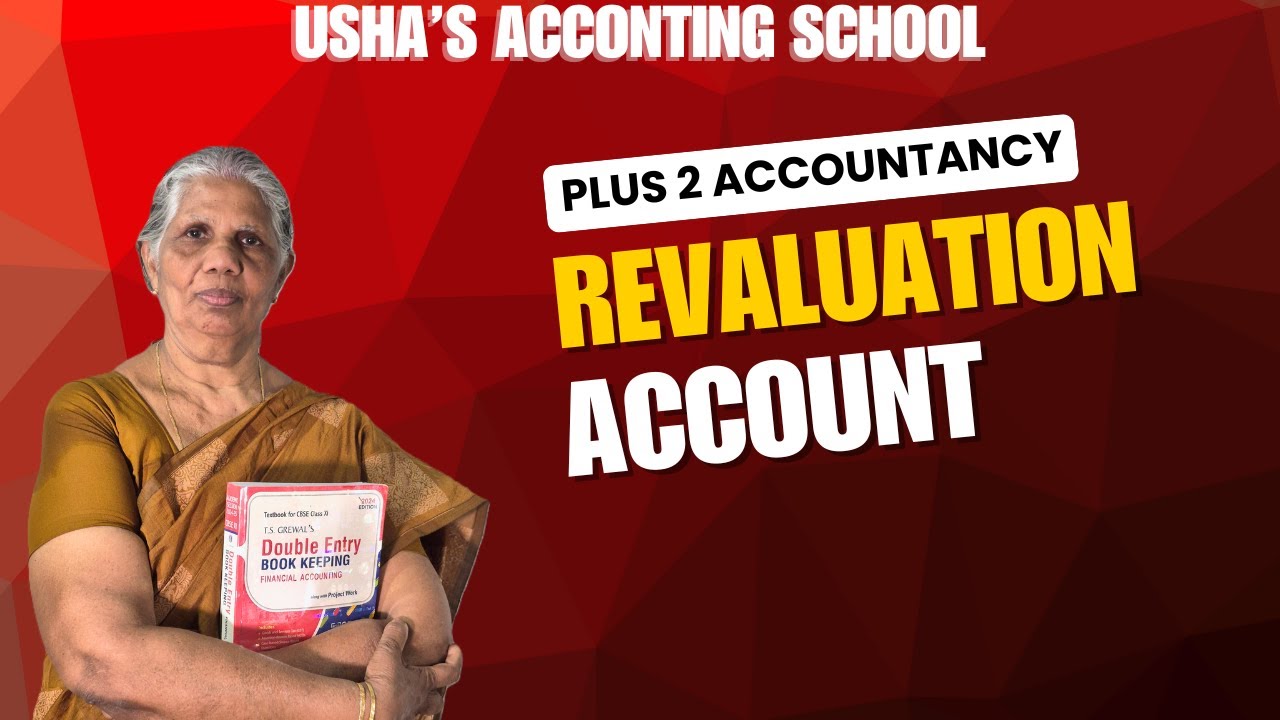 Plus 2 Accountancy | Revaluation Account ഈസീയായി പടിക്കാം - Usha's Accounting School